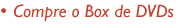 Compre o box de DVDs